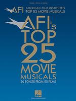 American Film Institute's Top 25 Movie Musicals : 50 Songs from 25 Films