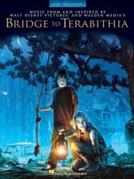 Bridge to Terabithia : Music from and Inspired by Walt Disney Pictures and Walden Media's: Piano-Vocal-Guitar
