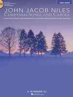 John Jacob Niles: Christmas Carols and Songs : High Voice （PAP/COM）