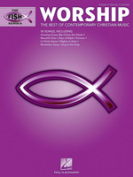 The Fish Series Worship : The Best of Contemporary Christian Music: Piano, Vocal, Guitar (Piano/vocal/guitar)