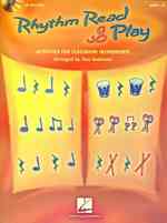Rhythm Read & Play : Activities for Classroom Instruments （PAP/COM）