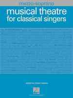 Musical Theatre for Classical Singers : Mezzo-soprano (Musical Theatre for Classical Singers)