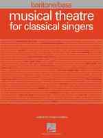 Musical Theatre for Classical Singers : Baritone/Bass (Musical Theatre for Classical Singers)