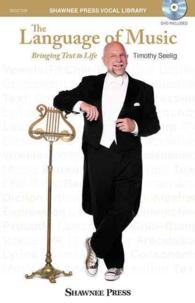 The Language of Music : Bringing Text to Life (Shawnee Press Vocal Library) （PAP/DVD）