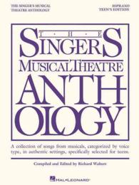 Singer's Musical Theatre Anthology : A Collection of Songs from Musicals, Categorized by Voice Type, in Authentic Settings, Specifically Selected for
