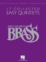 The Canadian Brass: 17 Collected Easy Quintets : Trombone (The Canadian Brass)
