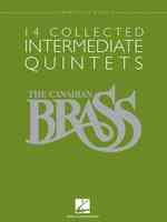 The Canadian Brass - 14 Collected Intermediate Quintets : Trumpet 1 in B-flat