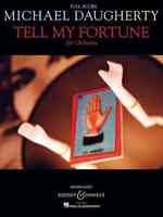 Tell My Fortune : For Orchestra: Full Score, 2004
