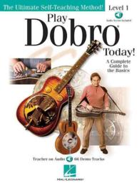Play Dobro¸ Today! - Level 1 : A Complete Guide to the Basics