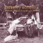 Berkeley Bohemia : Artists and Visionaries of the Early 20th Century