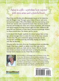 A Tale of Two Biddies : a New Wrinkle on Aging with Grace