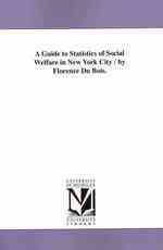 A Guide to Statistics of Social Welfare in New York City