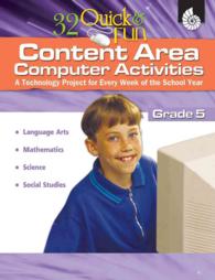 32 Quick & Fun Content Area Computer Activities Grade 5 : A Technology Project for Every Weel of the School Year (32 Quick & Fun Content-area Computer （PAP/COM）