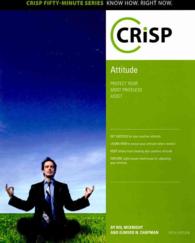 Attitude : Protect Your Most Priceless Asset (Crisp Fifty-minute Series Know How. Right Now.) （5TH）