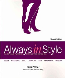 Always in Style : Go Beyond Fashion, Find Your Best Look （2ND）