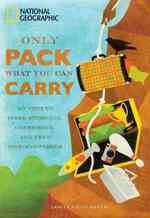 Only Pack What You Can Carry : My Path to Inner Strength, Confidence, and True Self-knowledge