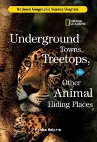 Underground Towns, Treetops, and Other Animal Hiding Places (National Geographic Science Chapters)