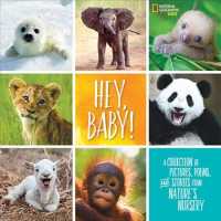 Hey, Baby! : A Collection of Pictures, Poems, and Stories from Nature's Nursery