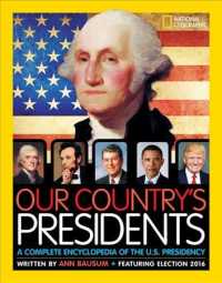 Our Country's Presidents : A Complete Encyclopedia of the U.s. Presidency （5TH）