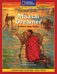 Content-Based Chapter Books Fiction (Social Studies: Kids around the World): Maasai Dreamer: a Story from Kenya