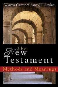 The New Testament : Methods and Meanings