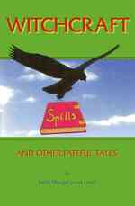 Witchcraft : And Other Fateful Tales