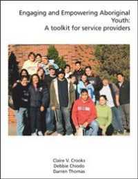 Engaging and Empowering Aboriginal Youth : A Toolkit for Service Providers