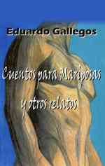 Cuentos para mariposas / Stories for Butterflies