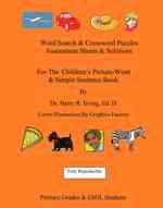 Word Search and Crossword Puzzles Assessment Sheets and Solutions : For the Children's Picture-word and Simple Sentence Book