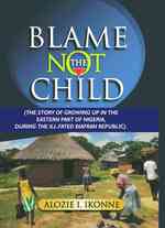 Blame Not the Child