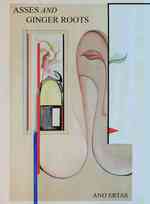 Asses and Ginger Roots : Musings of an Artist from the Middle East, Europe, and America