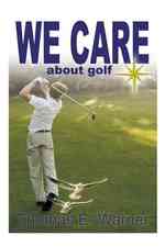 We Care about Golf