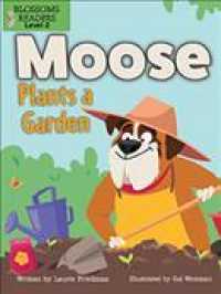 Moose Plants a Garden (Moose the Dog)