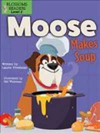 Moose Makes Soup (Moose the Dog)