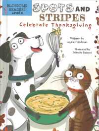 Spots and Stripes Celebrate Thanksgiving （Library Binding）