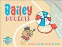 Bailey Buckets （Library Binding）
