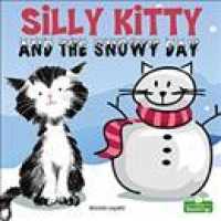 Silly Kitty and the Snowy Day (Silly Kitty) -- Paperback / softback