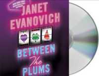 Between the Plums (9-Volume Set) : Visions of Sugar Plums / Plum Lovin' / Plum Lucky (Stephanie Plum) （Unabridged）