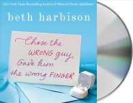 Chose the Wrong Guy, Gave Him the Wrong Finger (7-Volume Set) （Unabridged）