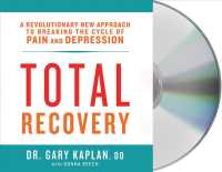 Total Recovery (7-Volume Set) : Solving the Mystery of Chronic Pain and Depression （Unabridged）