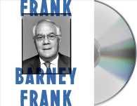Frank (11-Volume Set) : A Life in Politics from the Great Society to Same-Sex Marriage （Unabridged）