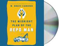 The Midnight Plan of the Repo Man (9-Volume Set) （Unabridged）