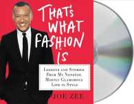 That's What Fashion Is (5-Volume Set) : Lessons and Stories from My Nonstop, Mostly Glamorous Life in Style （Unabridged）