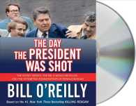 The Day the President Was Shot (3-Volume Set) : The Secret Service, the FBI, a Would-be Killer, and the Attempted Assassination of Ronald Reagan （Unabridged）