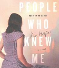 People Who Knew Me (7-Volume Set) （Unabridged）