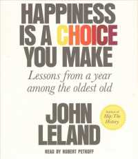 Happiness Is a Choice You Make (6-Volume Set) : Lessons from a Year among the Oldest Old （Unabridged）