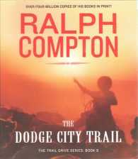The Dodge City Trail (3-Volume Set) (Trail Drive) （Abridged）