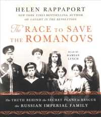 The Race to Save the Romanovs (9-Volume Set) : The Truth Behind the Secret Plans to Rescue the Russian Imperial Family （Unabridged）