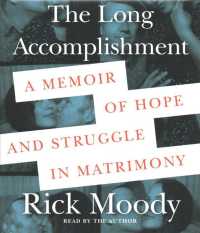 The Long Accomplishment (9-Volume Set) : A Memoir of Hope and Struggle in Matrimony （Unabridged）