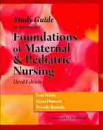 Study Guide for Duncan/Baumle/White's Foundations of Maternal & Pediatric Nursing, 3rd （3RD）